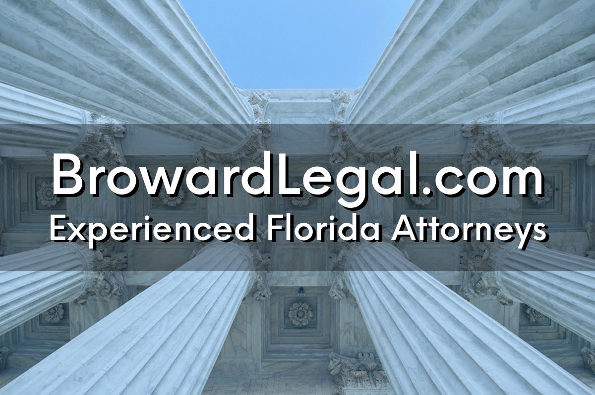 Experienced Florida Attorneys BrowardLegal.com